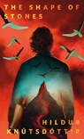 The Shape of Stones - Hildur Knútsdóttir - 9781250389640