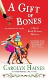 A Gift of Bones: A Sarah Booth Delaney Mystery - Carolyn Haines - 9781250390189