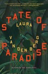 State of Paradise - Laura van den Berg - 9781250390516