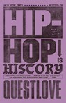 Hip-Hop Is History - Questlove - 9781250390547