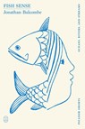 Fish Sense (Picador Shorts) - Jonathan Balcombe - 9781250391216