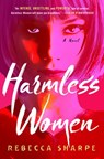 Harmless Women - Rebecca Sharpe - 9781250392367