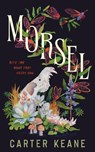 Morsel - Carter Keane - 9781250392459