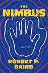 The Nimbus - Robert P. Baird - 9781250392657