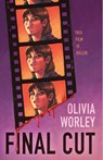 Final Cut - Olivia Worley - 9781250392985