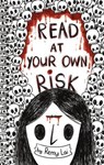 Read at Your Own Risk - Remy Lai - 9781250394484