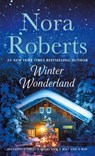 Winter Wonderland: 2-In-1: Gabriel's Angel and a Will and a Way - Nora Roberts - 9781250395610