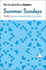 New York Times Games Summer Sundays: 100 Sunday Crossword Puzzles - New York Times - 9781250396280