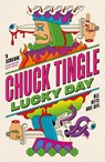 Lucky Day - Chuck Tingle - 9781250398673
