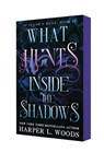 What Hunts Inside the Shadows - Harper L. Woods - 9781250401168