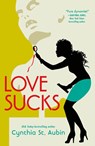 Love Sucks - Cynthia St Aubin - 9781250407146