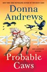 Probable Caws: A Meg Langslow Mystery - Donna Andrews - 9781250407320