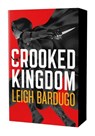 Crooked Kingdom: The Dregs Edition: A Sequel to Six of Crows - Leigh Bardugo - 9781250409003