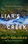 Liar's Creek - Matt Goldman - 9781250409386