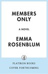 Members Only - Emma Rosenblum - 9781250409782