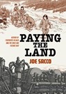 Paying the Land - Joe Sacco - 9781250410894