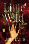 Little Wild - Laura Evans - 9781250415066