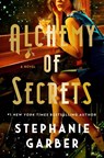 Alchemy of Secrets - Stephanie Garber - 9781250419071