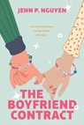 The Boyfriend Contract - Jenn P. Nguyen - 9781250419828