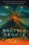 Brother Bronte - Fernando A. Flores - 9781250419927