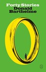 Forty Stories - Donald Barthelme - 9781250420299