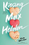 Kissing Max Holden - Katy Upperman - 9781250420893
