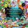 Mythographic Color and Discover: Fairy Folklore - Fabiana Attanasio - 9781250421456