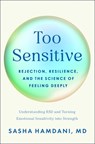 Too Sensitive - MD Sasha Hamdani - 9781250423764