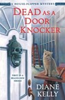 Dead as a Door Knocker: A House-Flipper Mystery - Diane Kelly - 9781250428738