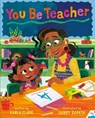 You Be Teacher - Karla Clark - 9781250429667