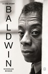 Baldwin: A Love Story - Nicholas Boggs - 9781250437754