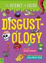 Disgustology: The Science of Gross - Teresa Robeson - 9781250438706