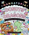 Mangatopia: Donuts and Dragons - Daniela Massironi - 9781250438812