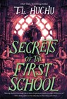 Secrets of the First School - T. L. Huchu - 9781250440914