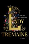 Lady Tremaine - Rachel Hochhauser - 9781250442543