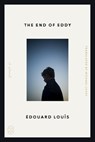 The End of Eddy - Édouard Louis - 9781250449801