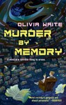 Murder by Memory - Olivia Waite - 9781250450425