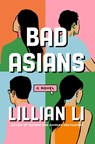 Bad Asians - Lillian Li - 9781250456298