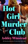 Hot Girl Murder Club - Ashley Winstead - 9781250460318