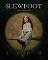 Slewfoot - Brom - 9781250622006