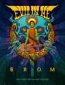 Evil in Me - Brom - 9781250622013