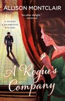 A Rogue's Company - Allison Montclair - 9781250750327