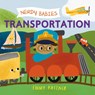 Nerdy Babies: Transportation - Emmy Kastner - 9781250756091