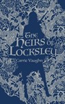 The Heirs of Locksley - Carrie Vaughn - 9781250756626