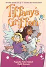 Tiffany’s Griffon - Magnolia Porter Siddell - 9781250757821