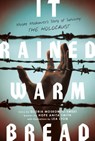 It Rained Warm Bread - Gloria Moskowitz-Sweet ; Hope Anita Smith - 9781250762740