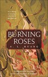 Burning Roses - S. L. Huang - 9781250763983