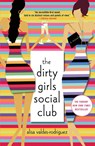 Dirty Girls Social Club - Alisa Valdes-Rodriguez - 9781250765864