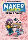 Maker Comics: Draw a Comic! - JP Coovert - 9781250766250