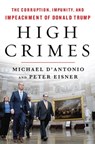 High Crimes - Michael D'Antonio ; Peter Eisner - 9781250766687